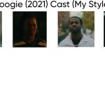 Boogie (2021) Cast (My Style) meme