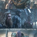 Thanos_back_to_me