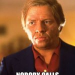 Chicken Biff | NOBODY CALLS ME CHICKEN, MCFLY! | image tagged in biff tannen back to the future | made w/ Imgflip meme maker