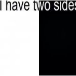 I have 2 sides