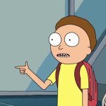 Morty - You son of a bitch, I'm in