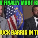 We can handle the truth | AMERICA FINALLY MUST KNOW…….. WAS CHUCK BARRIS IN THE CIA? | image tagged in patel and bongino,hoax,fake news,cia | made w/ Imgflip meme maker