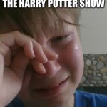 We used to be able to call Hermione hot. This will be a great loss to society. We miss you, Emma. | ME REALIZING THE NEW HERMIONE IN THE HARRY POTTER SHOW; IS PARTIALLY BLACK | image tagged in crying og | made w/ Imgflip meme maker