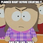 Angi Heidi | WHEN I MAKE A DEV SERVER FOR MY PIBBY SP MOD I PLANNED RIGHT BEFORE CREATING IT; AND I'M LIKE, "HOLY SHOOT THAT'S A LOT OF SONGS" | image tagged in angi heidi | made w/ Imgflip meme maker
