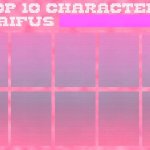 top 10 blank waifus