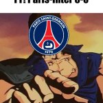 NO WAY PSG ARE CHAMPIONS OF EUROPE FOR THE 1ST TIME AND THE CURSE HAS BROKEN!!!!!! | FT! Paris-Inter 5-0 | image tagged in you are already dead,psg,inter,champions league,fr fr ong,sports | made w/ Imgflip meme maker