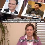 They're The Same Picture Meme | Joaquin Phoenix; Joaquin Torres; SO... CAPTAIN AMERICA: BRAVE NEW WORLD HONEST TRAILERS' STARRING SECTION REFERS JOAQUIN TORRES AS JOAQUIN PHOENIX, HUH? Epic Voice Guy; ARE THERE ANY OTHER JOAQUINS I SHOULD CARE ABOUT? | image tagged in memes,they're the same picture,name soundalikes,honest trailers,joaquin phoenix,captain america | made w/ Imgflip meme maker