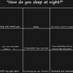 How do you sleep at night?