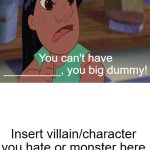 Lilo calls who a big dummy?