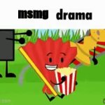 Msmg drama meme