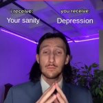Self Hate be like | Your sanity; Depression; (Your self hate) | image tagged in trade offer | made w/ Imgflip meme maker