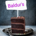 Baldur's Cake Slice