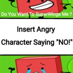 Ruin This Fill In Meme!!!!!!!!!!!!!!!!!!!!!!!!!!!!!!!!!!!!!! #57 meme