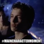 #maincharactermoment meme