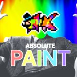 ABSOLUTE PAINT (By InteractionSystem) meme