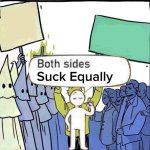 centrist both sides suck