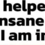 Insane