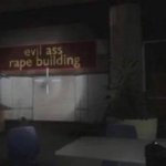 Evil ass rape building