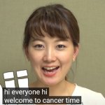 welcome to cancer time