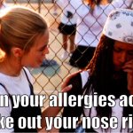 Take out your nose ring