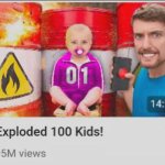 I exploded 100 kids! meme