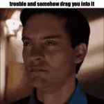 This has happened TO many times | POV: Your siblings get into trouble and somehow drag you into it | image tagged in gifs,memes,sibling,relatable,plsgoviral,originalmemes | made w/ Imgflip video-to-gif maker