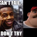 Wrong you failed