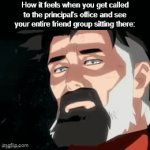 Clever Title | How it feels when you get called to the principal's office and see your entire friend group sitting there: | image tagged in gifs,funny,meme,funny memes,funny meme,relatable | made w/ Imgflip video-to-gif maker