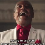 hold up | you try to use your friends email to make an account on a sus website as a prank; "Email already in use" | image tagged in gifs,gif,meme,hold up,prank,oh wow are you actually reading these tags | made w/ Imgflip video-to-gif maker