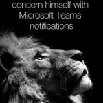 The lion does not concern himself