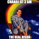 Random Hitler | HISTORY CHANAL AT 3 AM; THE REAL RISON WHY HITLERS IN ARGENTINA | image tagged in random hitler | made w/ Imgflip meme maker