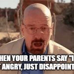 i die fr | WHEN YOUR PARENTS SAY "I'M NOT ANGRY, JUST DISAPPOINTED" | image tagged in gifs,relatable,parents | made w/ Imgflip video-to-gif maker