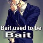 Bait