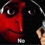 Gru no with gun