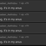 Wrong, it’s in my anus