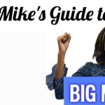 Big Mike's guide to life