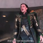 I will not be bullied by a mere