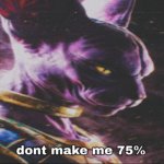 Beerus Don't make me 75%