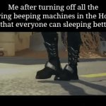 Maybe I am a hero. :) | Me after turning off all the annoying beeping machines in the Hospital so that everyone can sleeping better: | image tagged in gifs,hospital | made w/ Imgflip video-to-gif maker