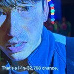 That’s a 1 in 32768 chance