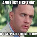 Disappeared | AND JUST LIKE THAT; UKRAINE DISAPPEARED FROM THE NEWS FEED | image tagged in memes,and just like that | made w/ Imgflip meme maker