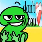 Two don't sybau