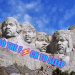 Bedtime | GO THE F⚡CK TO SLEEP | image tagged in mount samuel l jackson,samuel l jackson,mount rushmore | made w/ Imgflip meme maker