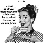 Anyone That Thinks Women Are Here To Service Men Is Dumber Than A Box Of Rocks | I ran across a male chauvinist pig once that told me to fix him a drink because that was woman's work.
So I did; He was so drunk after that one drink that he wrecked his car on his way home; Moral of the story?  Pigs that mess with feminists go wee, wee, wee all the way home | image tagged in retro woman teacup,male chauvinistic pig,chauvinists,grow up,wake up,memes | made w/ Imgflip meme maker