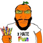 I hate fun