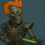 Not sure Fry as WH40K Necron