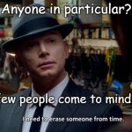 Unwanted List | Anyone in particular? A few people come to mind..... | image tagged in undo people now | made w/ Imgflip meme maker
