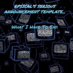 epsical's serious announcement template