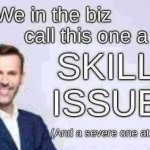 Skill issue meme