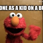 I relate to this | EVERYONE AS A KID ON A BUS RIDE | image tagged in gifs,relatable | made w/ Imgflip video-to-gif maker